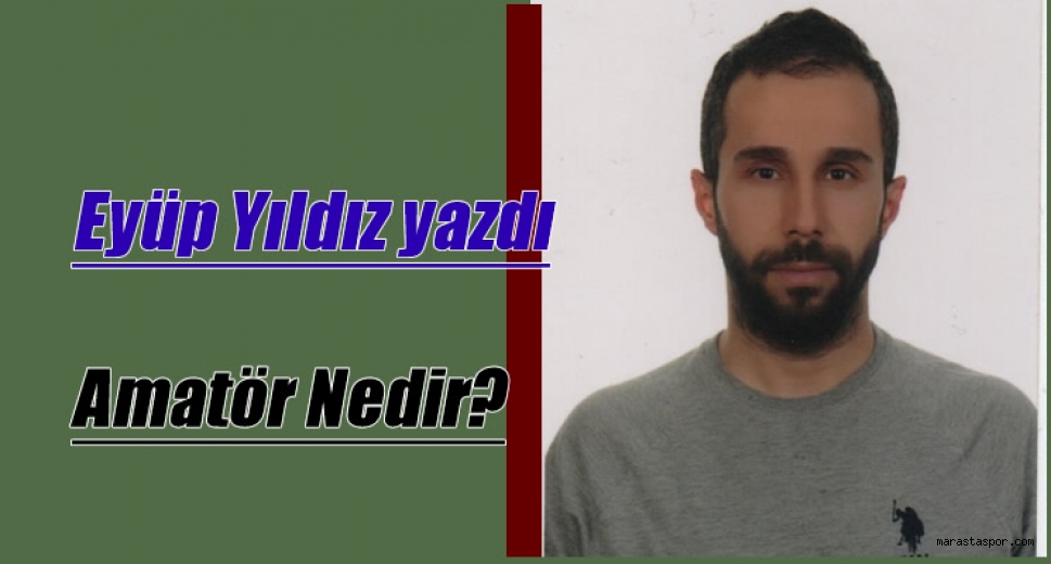 Amatör Nedir?