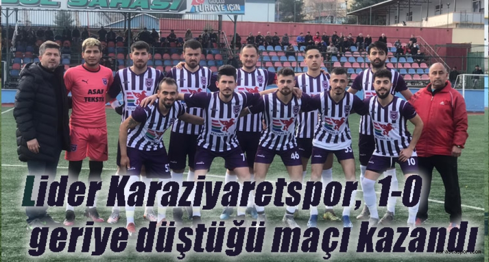 Lider Karaziyaretspor, 1-0 geriye düştüğü maçı kazandı