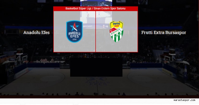 Anadolu Efes – Bursaspor maçı canlı izle
