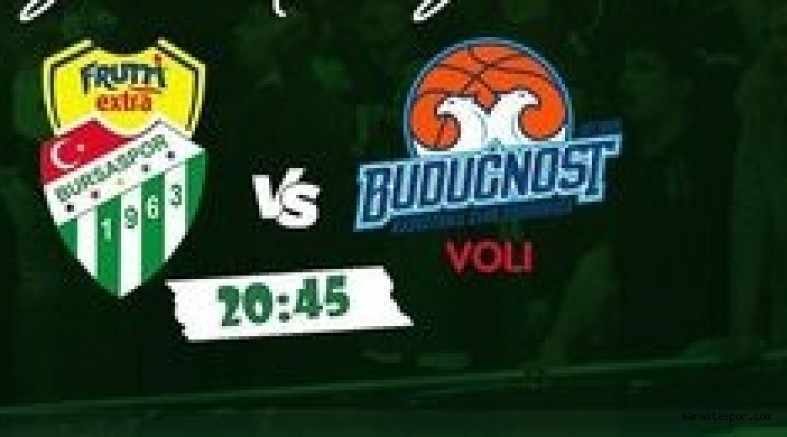 Bursaspor – Buducnost maçı canlı izle