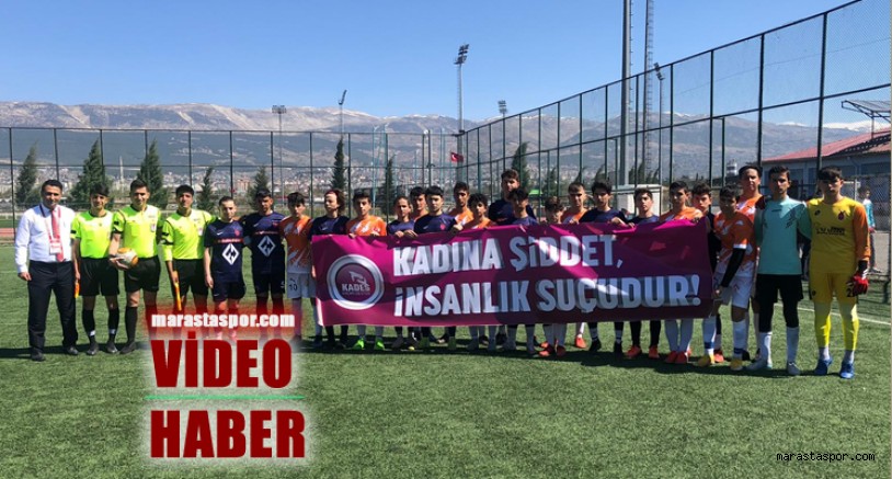 Kahramanmaraş’ta Minik futbolculardan Kadına yönelik şiddete dikkat çekmek için kocaman mesaj