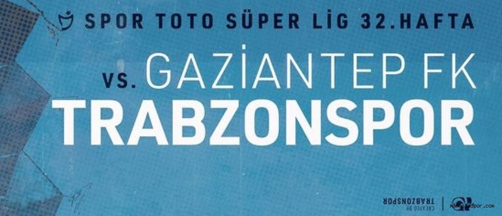 taraftarium24 Gaziantep FK – Trabzonspor maçı canlı izle