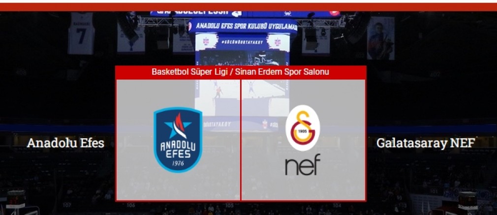Anadolu Efes – Galatasaray Nef maçı canlı izle