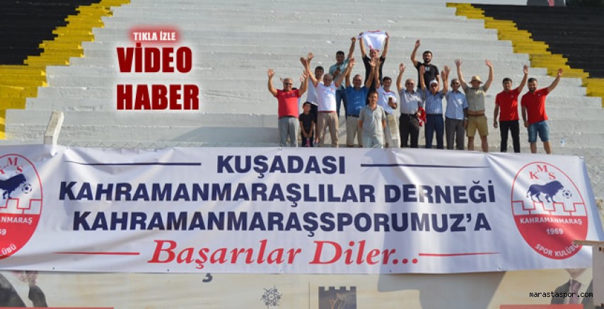 Kuşadası Kahramanmaraş’lılar derneği Kahramanmaraşspor’a destek oldu