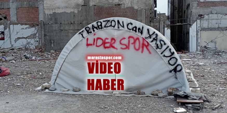 Lider Spor, Trabzon Caddesine Çadır Kurdu! Trabzon Caddesi Yaşıyor yazdı