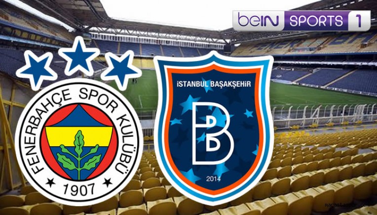 Taraftarium24 Fenerbahçe Başakşehir Canlı İzle Selçuksports,Netspor, Jest yayın, Justin TV Seyret