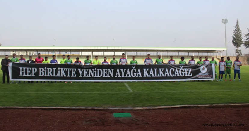 Depremin Unutulmaz Anısında: ‘Hep Birlikte Yeniden Ayağa Kalkacağız’ Pankartı Sahada!