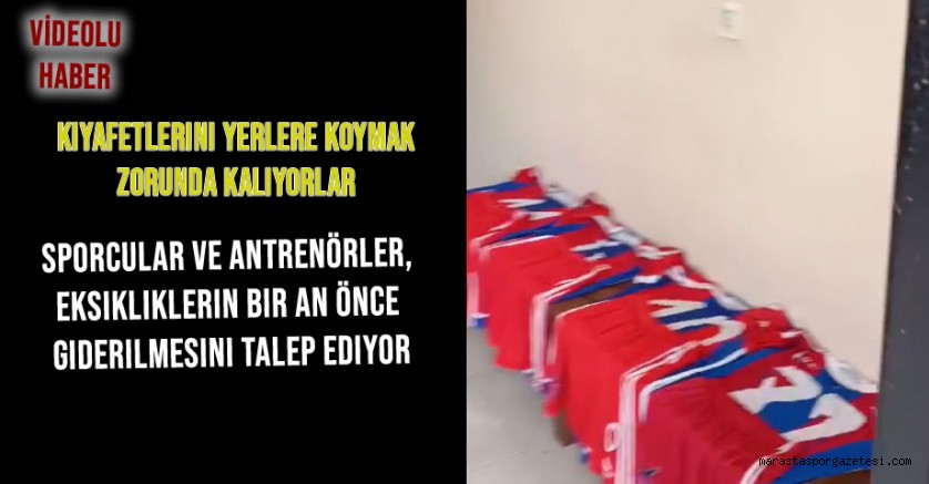 Kahramanmaraş’ta Sahalarda Eksiklikler Dikkat Çekiyor