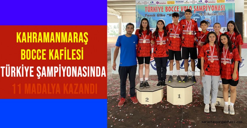 Kahramanmaraş Bocce Kafilesi Türkiye Şampiyonasında 11 Madalya Kazandı