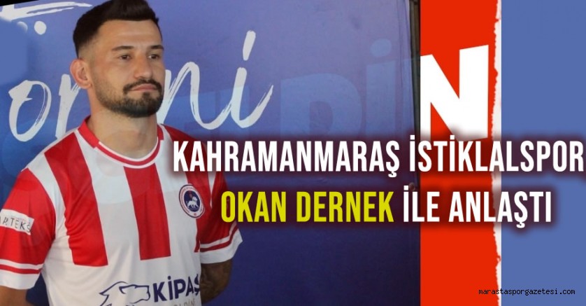 Kahramanmaraş İstiklalspor, Okan Dernek ile anlaştı
