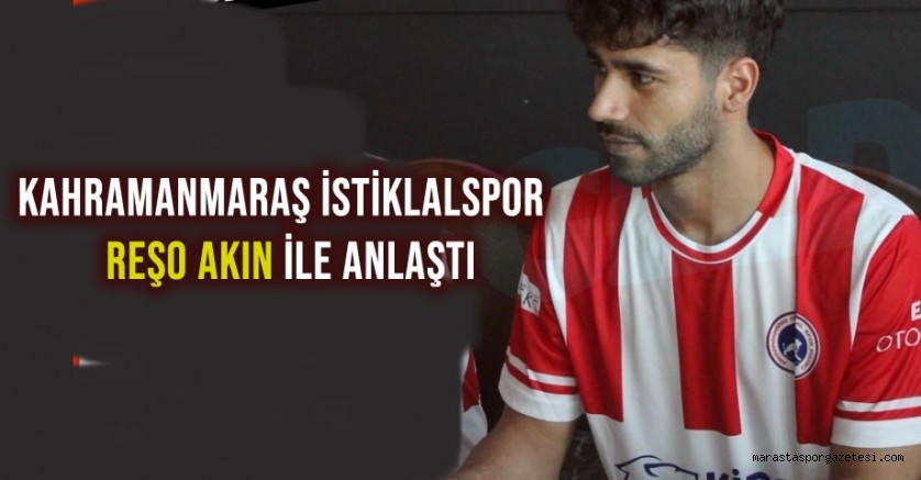 Kahramanmaraş İstiklalspor, Reşo Akın ile anlaştı