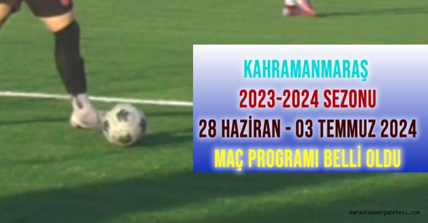 Kahramanmaraş’ta 28 Haziran – 03 Temmuz 2024 tarihleri arasında gerçekleştirilecek müsabakaların programı açıklandı.