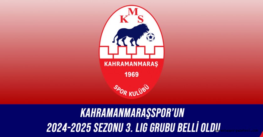 Kahramanmaraşspor’un 3. Lig 1. Grup’taki rakipleri belli oldu