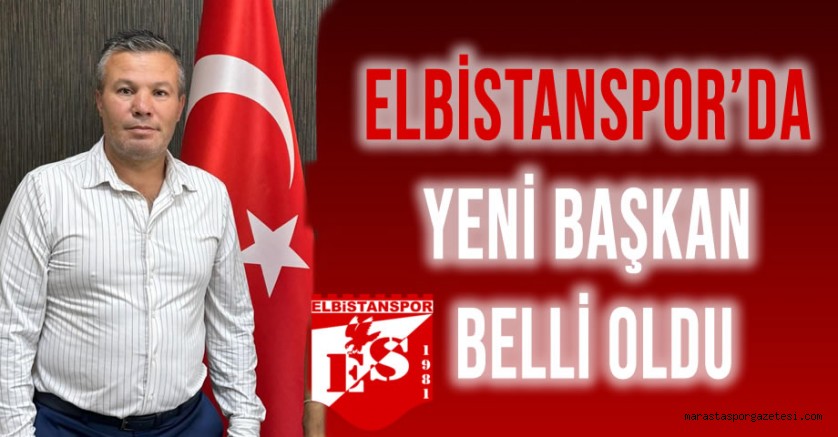 Elbistanspor’da Yeni Başkan Belli Oldu