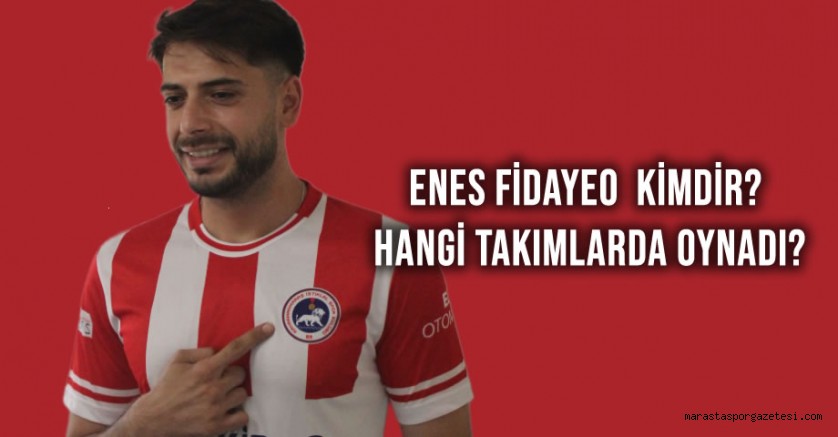 Enes Fidayeo  Kimdir? Hangi Takımlarda Oynadı?
