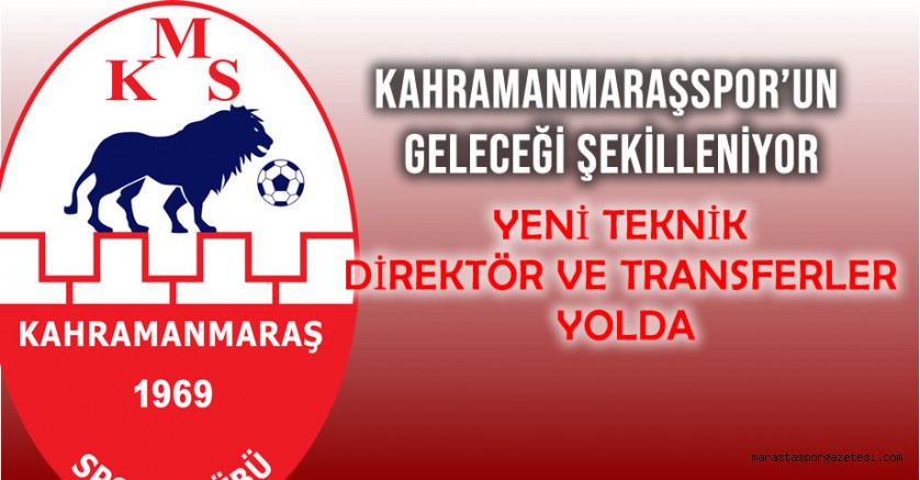 Kahramanmaraşspor’un Geleceği Şekilleniyor: Yeni Teknik Direktör ve Transferler Yolda