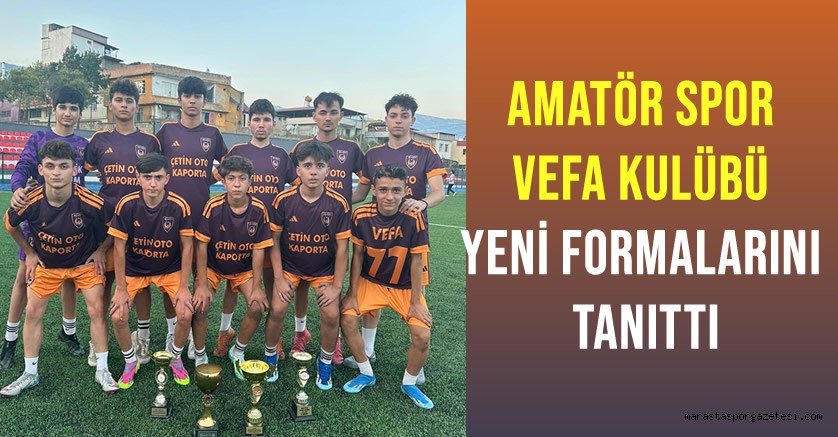 Amatör Spor Vefa Kulübü Yeni Formalarını Tanıttı