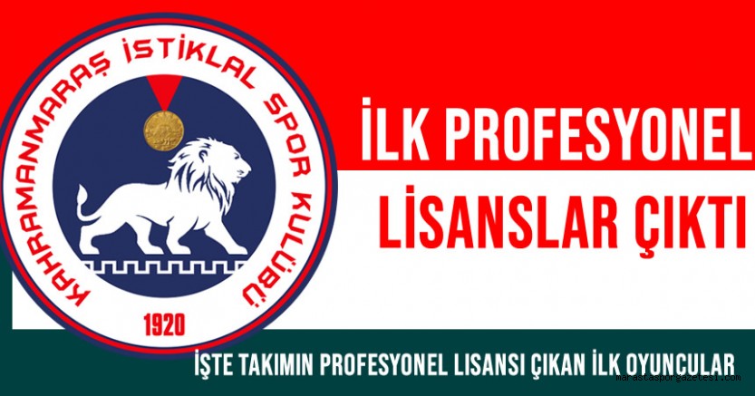 Kahramanmaraş İstiklalspor’da İlk Profesyonel Lisanslar Çıktı