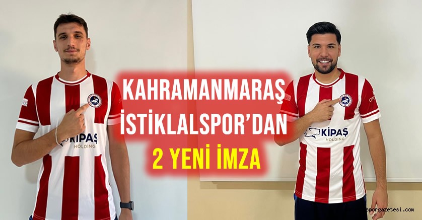 Kahramanmaraş İstiklalspor’dan 2 Yeni İmza