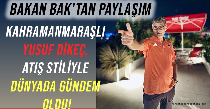 Kahramanmaraşlı Yusuf Dikeç, Atış Stiliyle Dünyada Gündem Oldu!