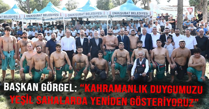 Başkan Görgel: “Kahramanlık Duygumuzu Yeşil Sahalarda Yeniden Gösteriyoruz”