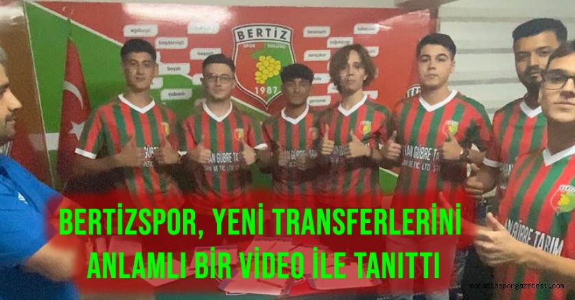 Bertizspor, Yeni Transferlerini Anlamlı Bir Video ile Tanıttı