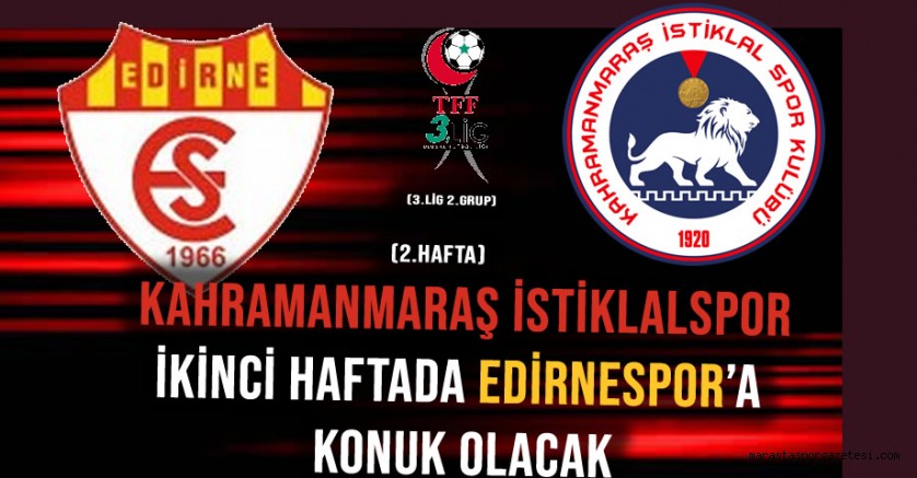 Edirnespor – Kahramanmaraş İstiklalspor Maçı Ne Zaman, Saat Kaçta, Hangi Kanalda?