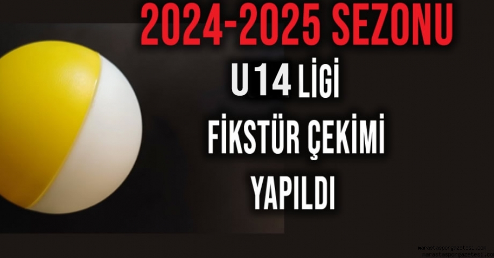 Kahramanmaraş 2024-2025 Sezonu U14 Ligi Fikstür Çekimi Yapıldı