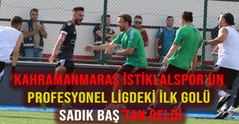 Kahramanmaraş İstiklalspor’un Profesyonel Ligdeki İlk Golü Sadık Baş’tan Geldi
