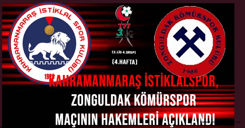 Kahramanmaraş İstiklalspor – Zonguldak Kömürspor Maçının Hakemleri Açıklandı