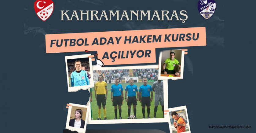 Kahramanmaraş’ta Futbol Aday Hakem Kursu Açılıyor!