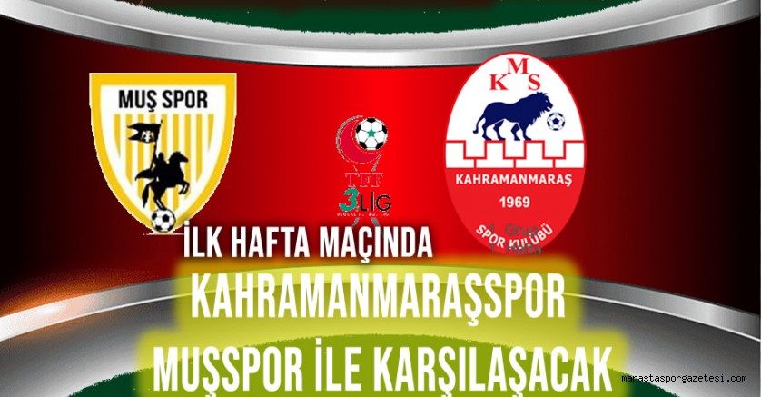 Muşspor – Kahramanmaraşspor Maçı Ne Zaman, Saat Kaçta, Hangi Kanalda?