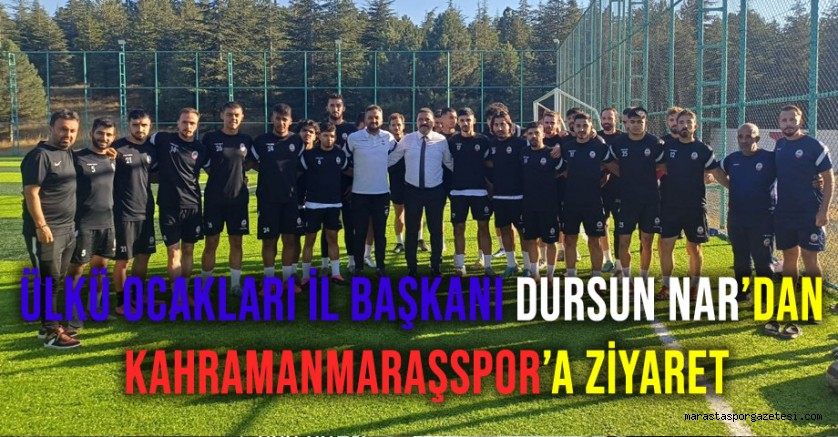 Ülkü Ocakları İl Başkanı Dursun Nar’dan Kahramanmaraşspor’a Ziyaret