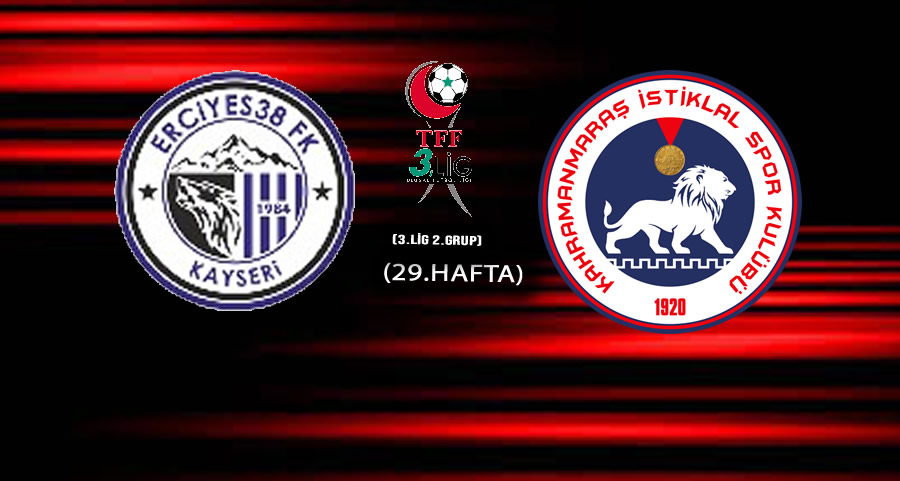 Erciyes 38 Futbolspor – Kahramanmaraş İstiklalspor Maçı Ne Zaman, Saat Kaçta? Canlı Yayın Var Mı
