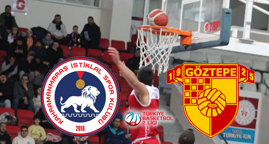 Kahramanmaraş İstiklalspor Basketbol- Göztepe maçı ne zaman, saat kaçta? Canlı yayın var mı?