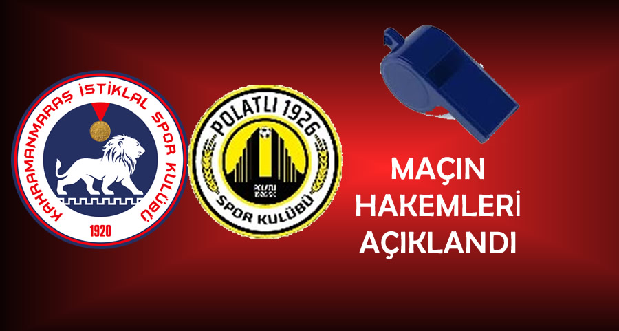 MHK, Kahramanmaraş İstiklalspor – Polatlı 1926 Spor Maçına Mardinli Hakem Atadı