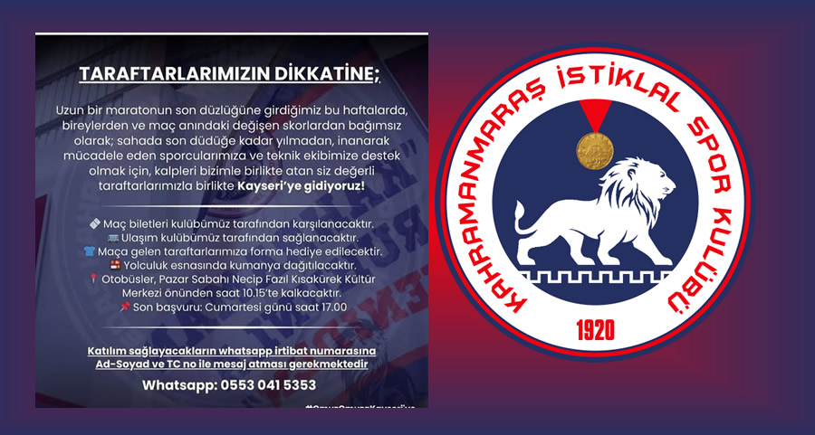 Kahramanmaraş İstiklalspor’dan Taraftarlarına Çağrı: Kayseri Seferi Başlıyor!