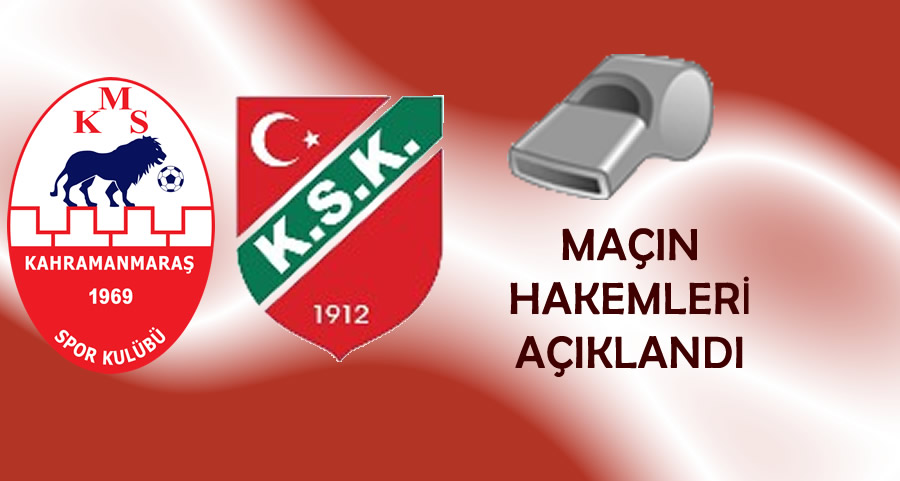 MHK, Kahramanmaraşspor – Karşıyaka Maçının Hakemlerini Açıkladı