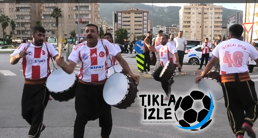 Abdal Halil Ağa’nın Torunları, Bu Kez Kahramanmaraş İstiklalspor İçin Davula Vurdu!