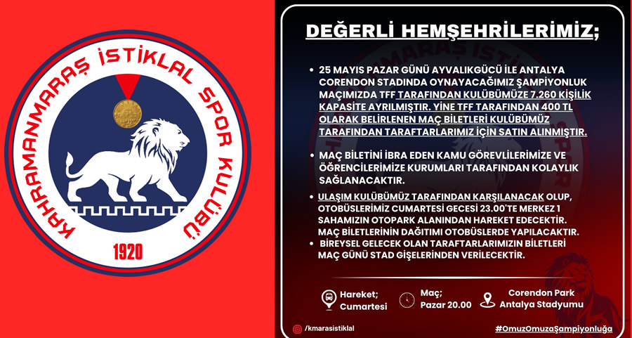 Kahramanmaraş İstiklalspor’dan Şampiyonluk Maçı İçin Tüm Detaylar: Otobüs Kalkış Yeri, Bilet Fiyatı, Taraftar Sayısı Açıklandı!
