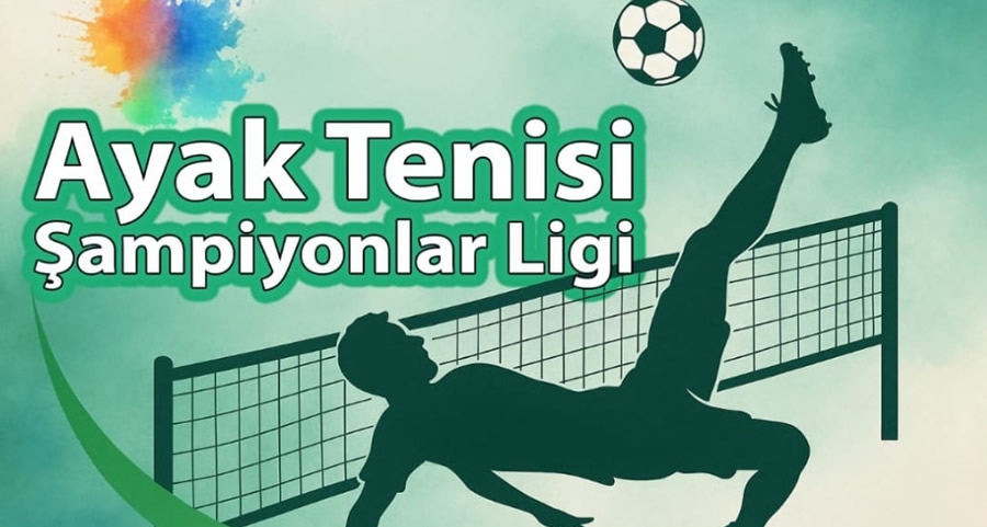 Maraş Arena’da Ayak Tenisi Heyecanı Başlıyor!