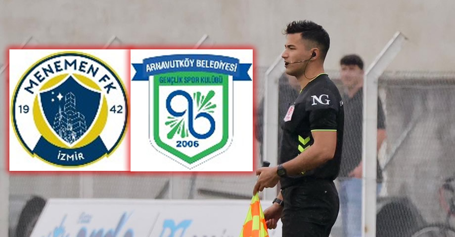 MHK’den Mustafa Sert’e Menemen FK – Arnavutköy Belediyesi FK Maçında Görev