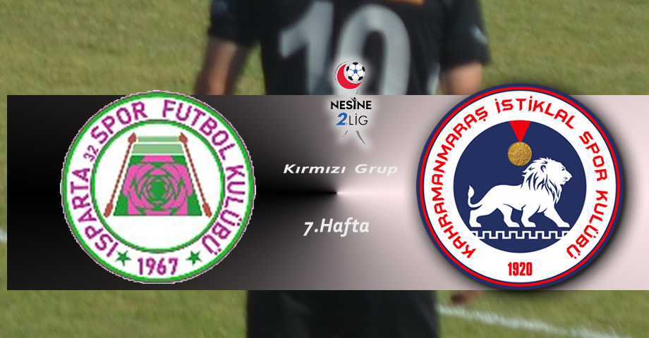 Isparta 32 Spor – Kahramanmaraş İstiklalspor Maçı Ne Zaman, Saat Kaçta, Hangi Kanalda?