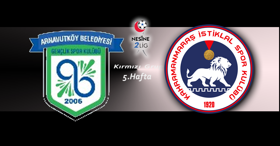Arnavutköy Belediyesi – Kahramanmaraş İstiklalspor Canlı Anlatım