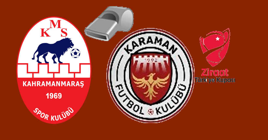 Kahramanmaraşspor – Karaman FK Maçının Hakemleri Belli Oldu