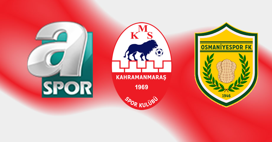 Kahramanmaraşspor – Osmaniyespor FK Maçı Ulusal Kanaldan Canlı Yayınlanacak