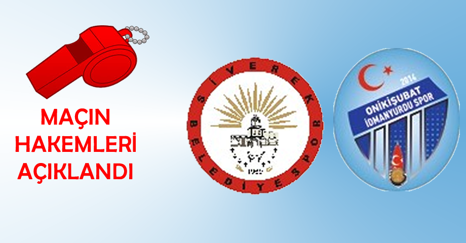 Siverek Belediyespor – Onikişubat İdmanyurduspor Maçının Hakemleri Açıklandı