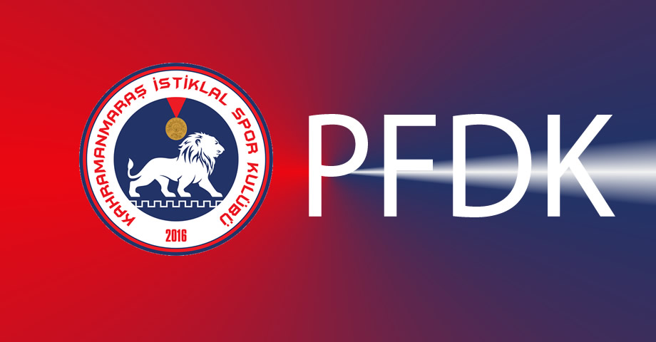 PFDK’dan AKEDAŞ Kahramanmaraş İstiklalspor’a 166 Bin TL Para Cezası