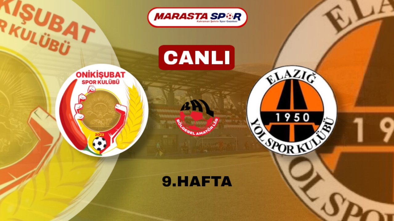 Onikişubatspor – Elazığ Yolspor | Canlı Anlatım