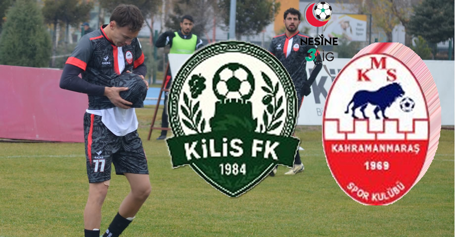 Kilis 1984 – Kahramanmaraşspor Maçının Tarihi ve Saati Belli Oldu